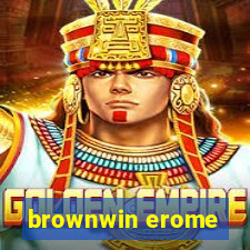 brownwin erome